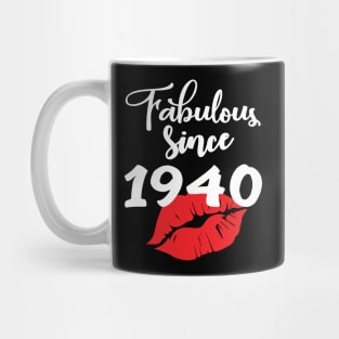 Fabulous since 1940 Mug